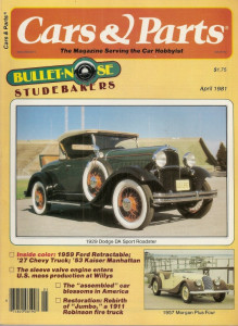 CARS & PARTS 1981 APR - 29 DODGE DA, 59 SKYLINER, 53 KAISER, 57 MORGAN